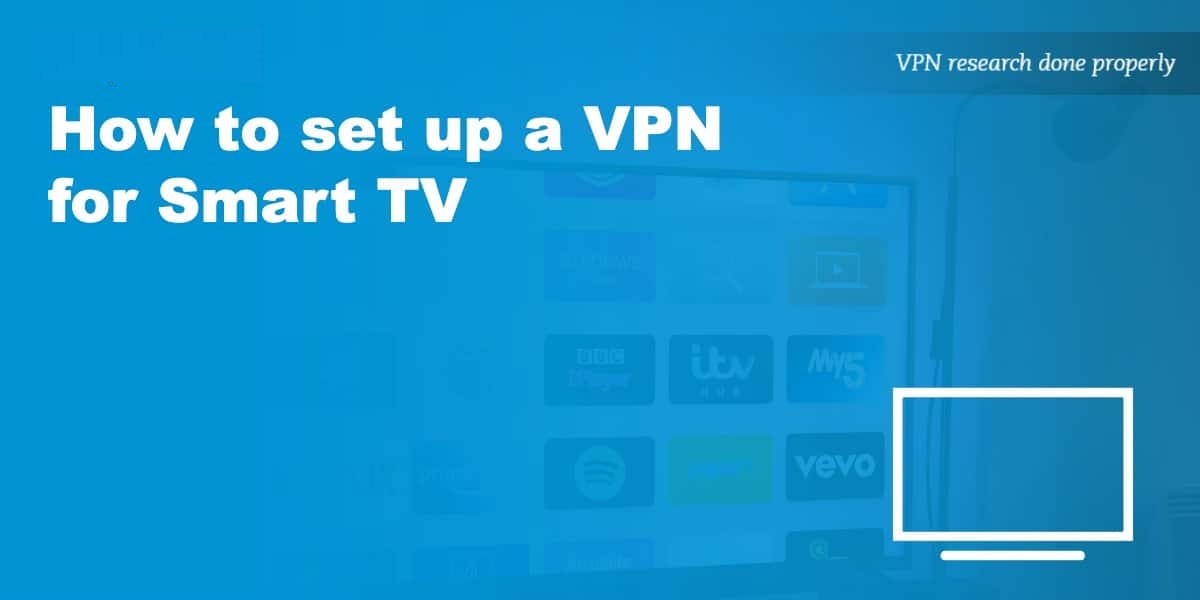 How to set up and use a VPN on a smart TV